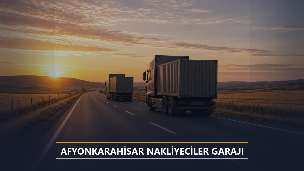 Afyonkarahisar Nakliyeciler Garajı