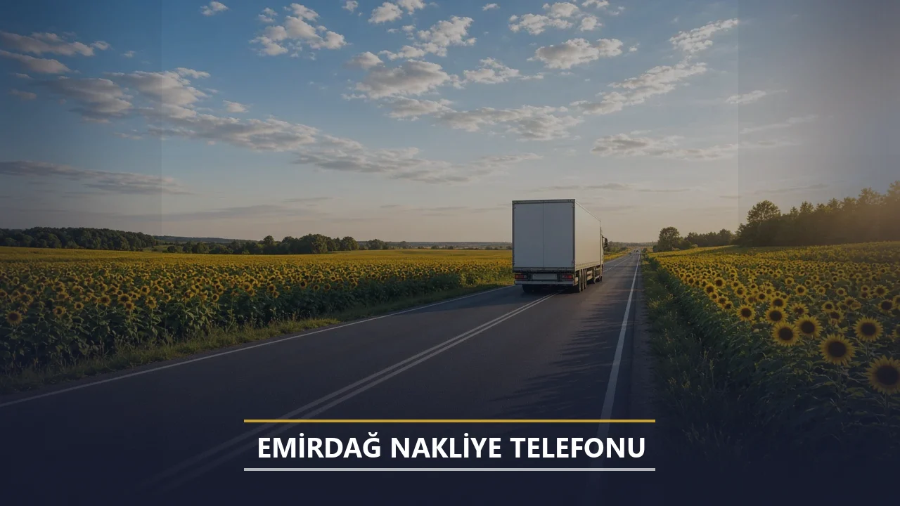 Emirdağ Nakliye Telefonu